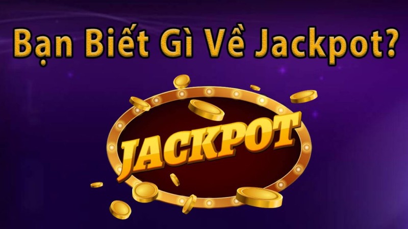 Cách chơi jackpot tại Fun88 
